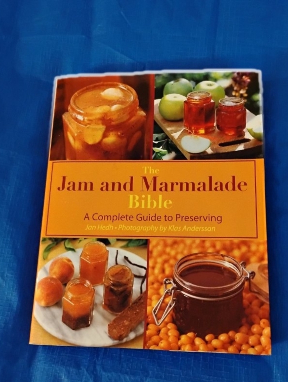 The Jam & Marmalade Bible Cookbook
